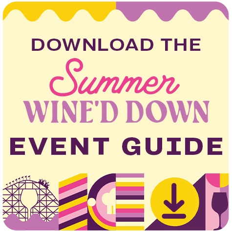 Download the Summer Wine'd Down Event Guide